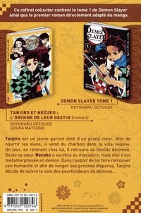 Demon Slayer  Coffret en 2 volumes : Demon Slayer Tome 1 ; Roman Tome 1, Tanjiro et Nezuko : L'origine de leur destin -  -  Edition collector