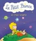 Céline Candie - Le Petit Prince et ses amis  : Les étoiles sifflantes.