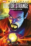 J. Michael Straczynski et Sara Barnes - Best of Marvel (Must-Have) : Doctor Strange - Le début et la fin.