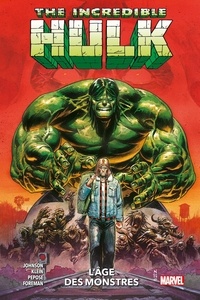 David Pepose - Incredible Hulk Tome 1 : L'âge des monstres.