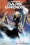 Charles Soule et Ethans Sacks - Star Wars Dark Droids N°02 ED COLLEC CMPTE FE.