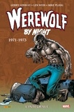 Gerry Conway et Len Wein - Werewolf by Night : L'intégrale 1971-1973 (T01).
