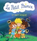 Jean-Baptiste Alié - Le Petit Prince et ses amis  : Les robots voyageurs.