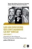 Hervé Broquet et Catherine Lanneau - Les 100 discours qui ont marqué le XXe siècle - Tome 2, 1946-2000.