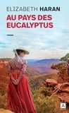 Elizabeth Haran - Au pays des eucalyptus.