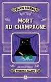 Ngaio Marsh - Les enquêtes de Roderick Alleyn Tome 5 : Mort au champagne.
