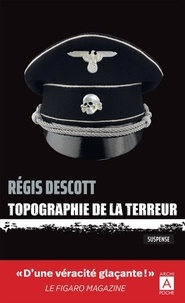 Régis Descott - Topographie de la terreur.
