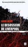 Luca Veste - Le désosseur de Liverpool.