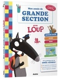 Orianne Lallemand et Eléonore Thuillier - Mon année de grande section avec Loup - Avec 1 poster détachable.