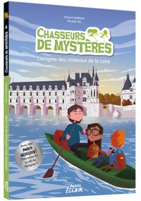 Vincent Raffaitin et Nicolas Rix - Chasseurs de mystères Tome 6 : L'énigme des châteaux de la Loire.