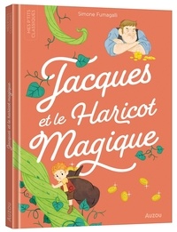 Simone Fumagalli et Carole Bourset - Jacques et le haricot magique.