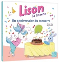 Olivier Gay et  Vayounette - Lison la Licorne - Un anniversaire du tonnerre.