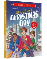 Pascal Brissy et Francesco Antonelli - Enquête à Christmas City - Mon roman de l'avent.