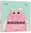 Claudia Larochelle et Maira Chiodi - Le doudou qui ne sentait pas bon.