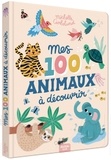 Michelle Carlslund - Mes 100 animaux à découvrir.