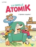  Le Cil vert - La famille Atomik.