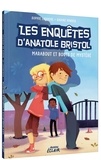 Sophie Laroche et Carine Hinder - Les enquêtes d'Anatole Bristol Tome 4 : Marabout et Bouts de Mystère.