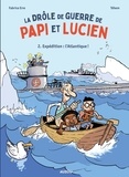 Fabrice Erre et  Téhem - La drôle de guerre de Papy et Lucien - Tome 2 - L'Atlantique !.
