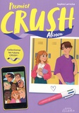 Sophie Laroche et  Naomikado - Premier crush Tome 1 : Alisson.