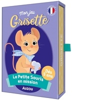 Natacha Godeau et Sylvain Ménager - Grisette  : Jeux de cartes - mon jeu grisette - la petite souris en mission.