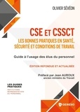 Olivier Sévéon - CSE et CSSCT : les bonnes pratiques en santé, sécurité et conditions de travail.
