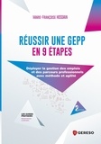 Marie-Françoise Hosdain - Réussir une GEPP en 9 étapes - Déployer la gestion des emplois et des parcours professionnels avec méthode et agilité.