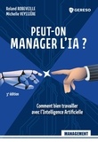 Roland Robeveille et Michelle Veyssière - Peut-on manager l'IA ? - Comment bien travailler avec l'intelligence artificielle.