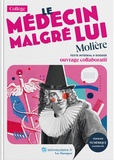  Molière - Le Médecin malgré lui - Texte intégral et dossier pédagogique.