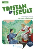 Joseph Bédier - Tristan et Iseult - Texte abrégé et dossier pédagogique collaboratif.