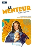 Pierre Corneille - Le Menteur - Oeuvre au programme du BAC - Texte intégral et dossier pédagogique collaboratif.