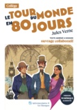 Jules Verne - Le Tour du monde en 80 jours - Texte abrégé et dossier pédagogique collaboratif.