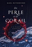 Mara Rutherford - De perle et de corail Tome 1 : La fiancée varéniane.