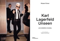 Karl Lagerfeld Unseen. Les années Chanel