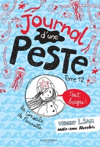 Virginy L. Sam et Marie-Anne Abesdris - Journal d'une peste Tome 12 : Tout baigne !.