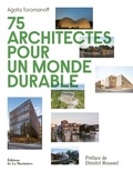 Agata Toromanoff - 75 architectes pour un monde durable.