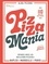 Alba Pezone et Roberto Salomone - Pizza mania Naples, Paris, Marseille - Voyager avec les meilleurs pizzaiolos.