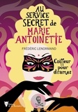 Frédéric Lenormand - Au service secret de Marie-Antoinette Tome 10 : Coiffeur pour drames.