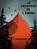 Pierre Massard - La Promesse de l'arbre.