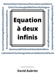 David Aubriet - Équation à deux infinis.