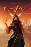 Charlotte Kleiber - L'Étreinte du Tentateur - Terres de Kemet.