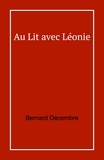 Bernard Décembre - Au lit avec Léonie.