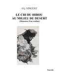 O. J. Vincent - Le Cri du hibou au milieu du désert - (Mémoires d’un confiné).