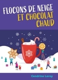 Cendrine Leroy - Flocons de neige et chocolat chaud.
