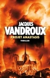 Jacques Vandroux - Projet Anastasis.