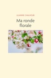 Lilianne Chalhoub - Ma ronde florale.