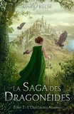 David BELSE - L'Oracle des Adàmas - La Saga des Dragonéides : Tome 2.