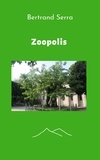 Bertrand Serra - Zoopolis.