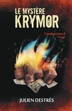 Julien Destrés - Le Mystère Krymor - Combustion II : Virage.