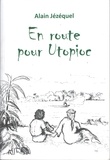 Alain Jézéquel - En route pour Utopioc.