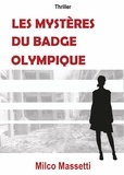 Milco Massetti - Les Mystères du badge olympique.